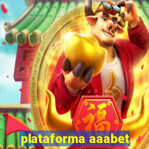 plataforma aaabet